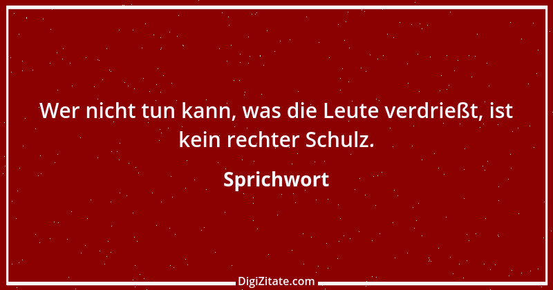 Zitat von Sprichwort 9452