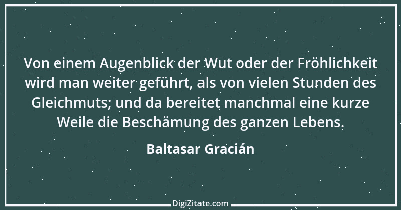 Zitat von Baltasar Gracián 266