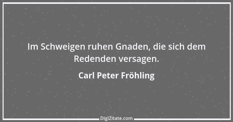 Zitat von Carl Peter Fröhling 178