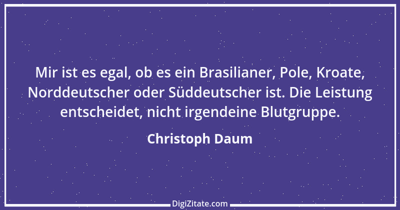 Zitat von Christoph Daum 33