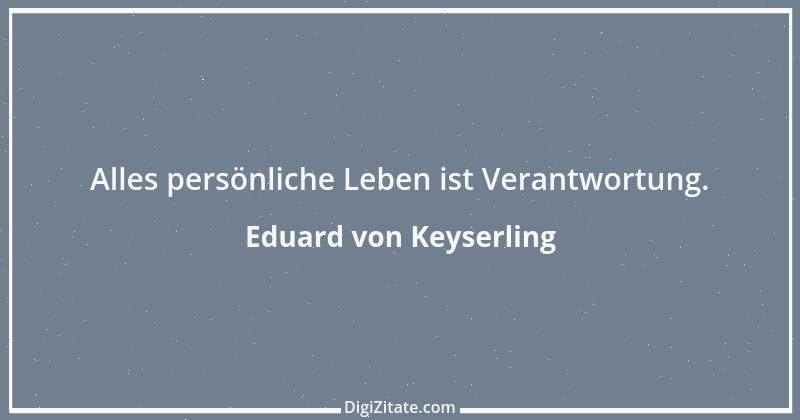 Zitat von Eduard von Keyserling 26