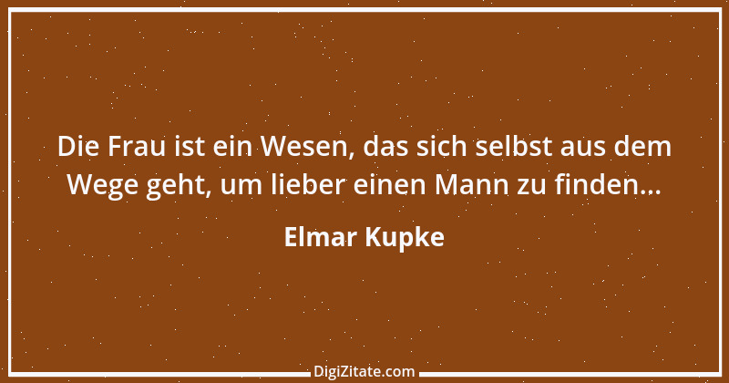 Zitat von Elmar Kupke 791