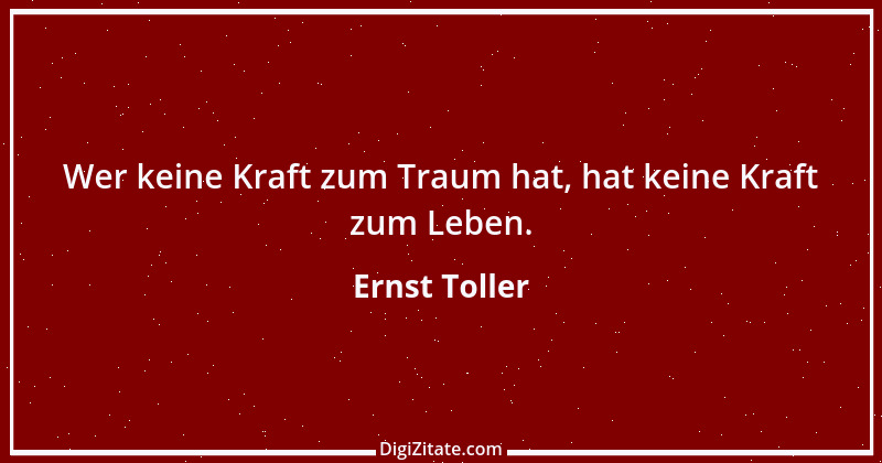 Zitat von Ernst Toller 3