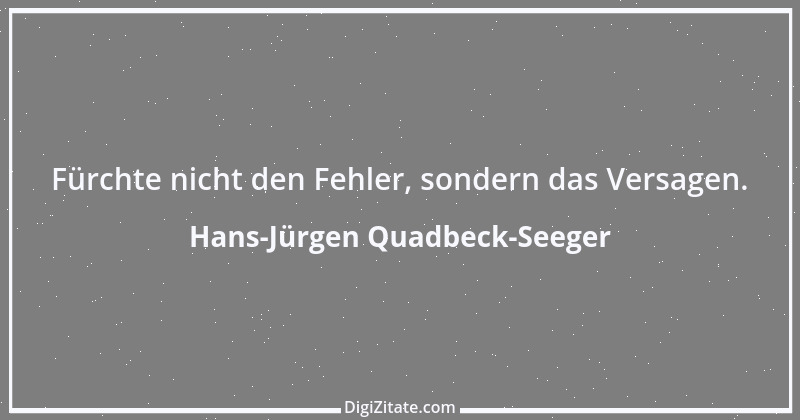 Zitat von Hans-Jürgen Quadbeck-Seeger 89