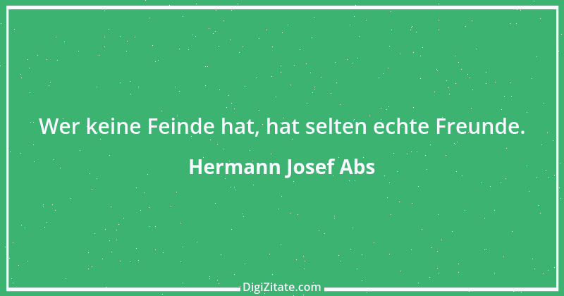 Zitat von Hermann Josef Abs 7