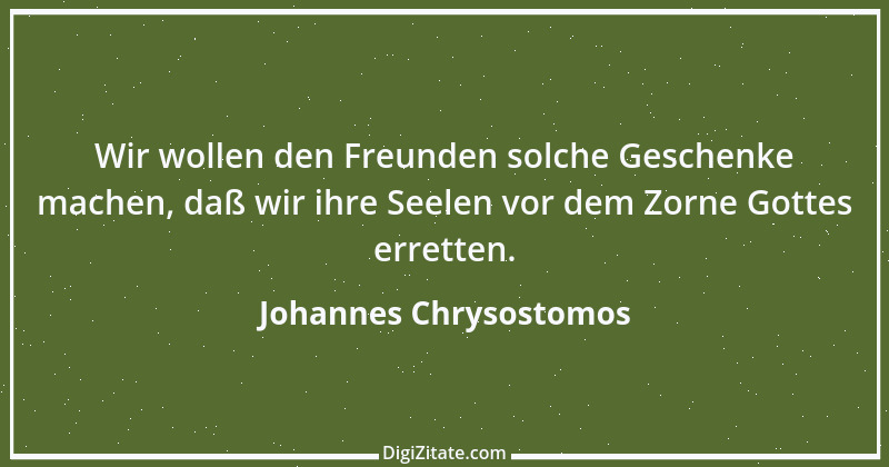 Zitat von Johannes Chrysostomos 32