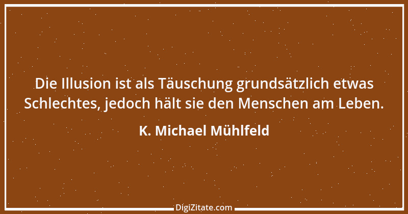 Zitat von K. Michael Mühlfeld 37