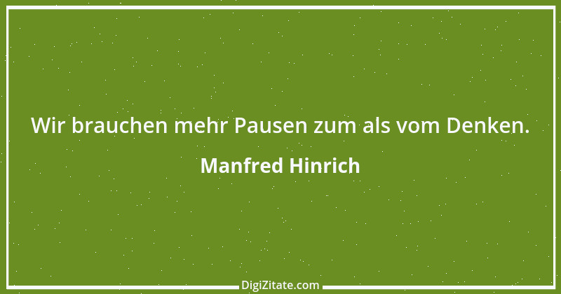 Zitat von Manfred Hinrich 3635