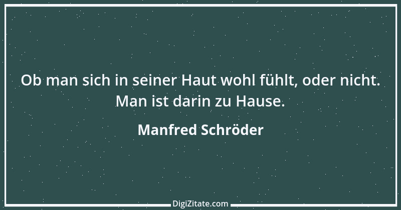 Zitat von Manfred Schröder 159