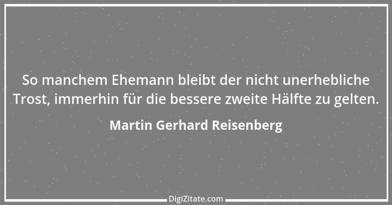 Zitat von Martin Gerhard Reisenberg 2776