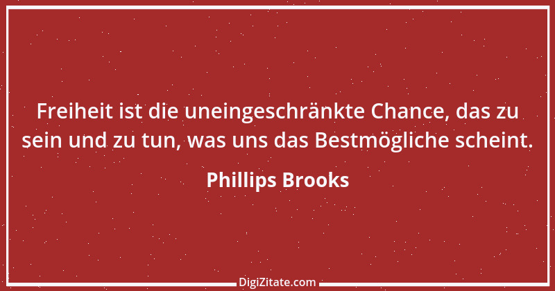 Zitat von Phillips Brooks 1