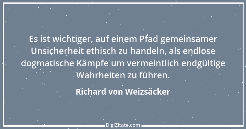 Zitat von Richard von Weizsäcker 151