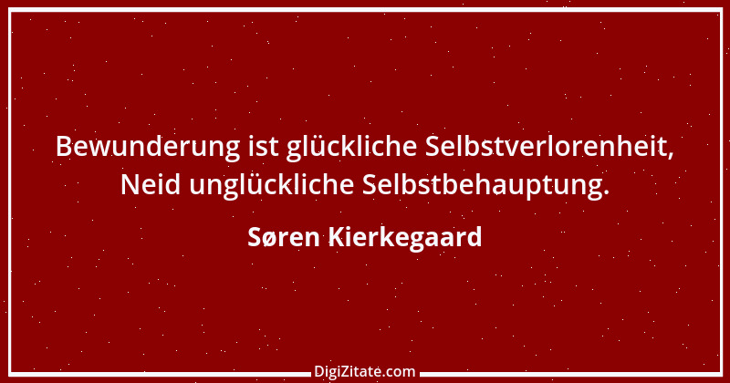 Zitat von Søren Kierkegaard 204