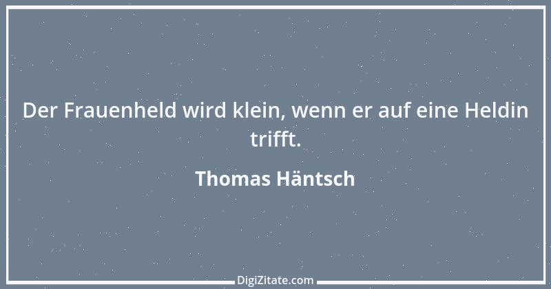 Zitat von Thomas Häntsch 36