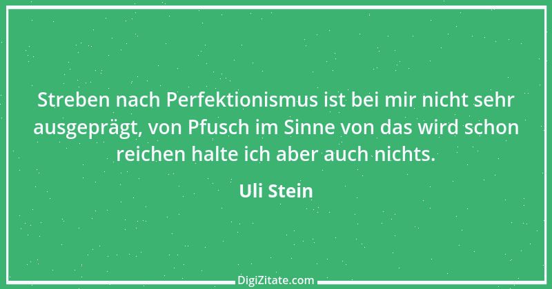 Zitat von Uli Stein 6