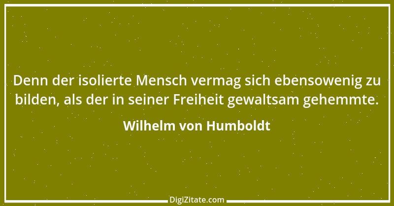 Zitat von Wilhelm von Humboldt 11