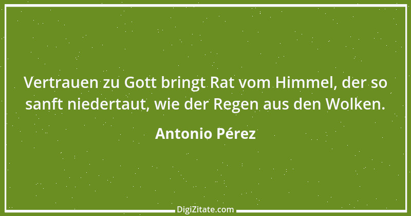 Zitat von Antonio Pérez 1