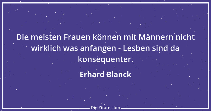 Zitat von Erhard Blanck 1017