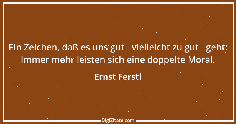 Zitat von Ernst Ferstl 1903