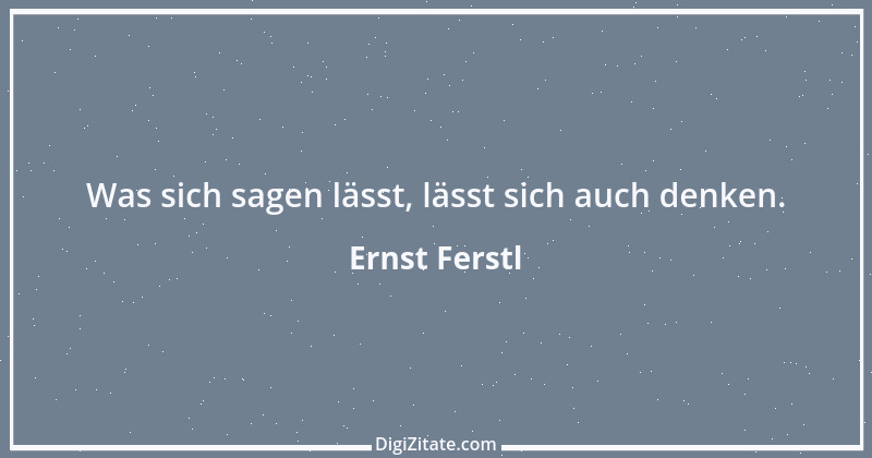 Zitat von Ernst Ferstl 903