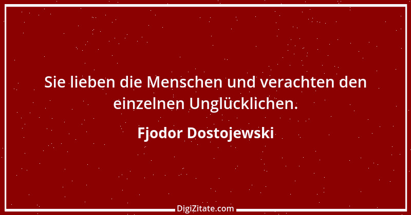 Zitat von Fjodor Dostojewski 251