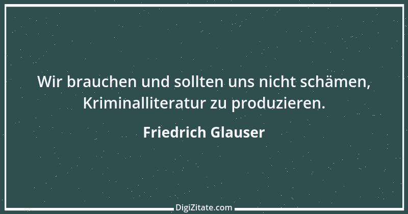 Zitat von Friedrich Glauser 2