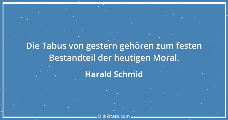 Zitat von Harald Schmid 51