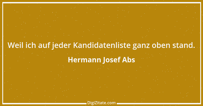 Zitat von Hermann Josef Abs 8