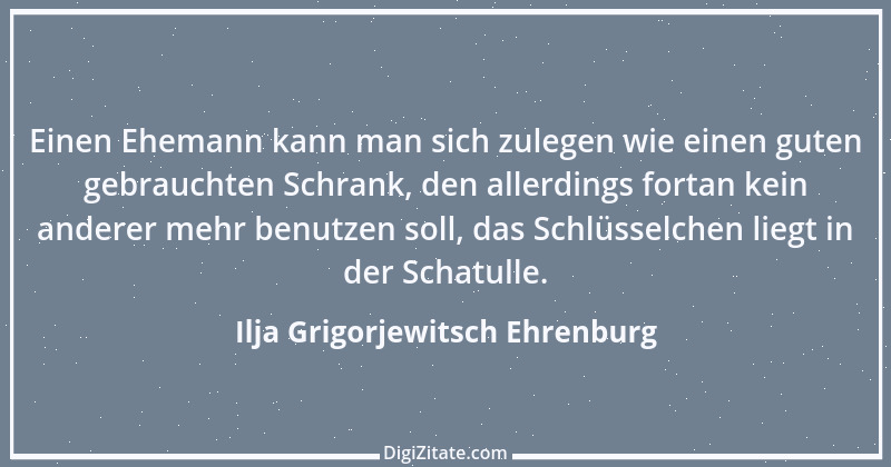 Zitat von Ilja Grigorjewitsch Ehrenburg 1