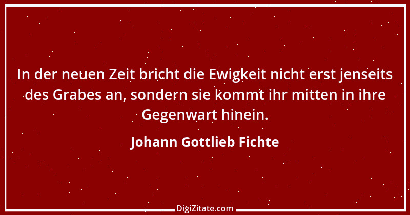 Zitat von Johann Gottlieb Fichte 156