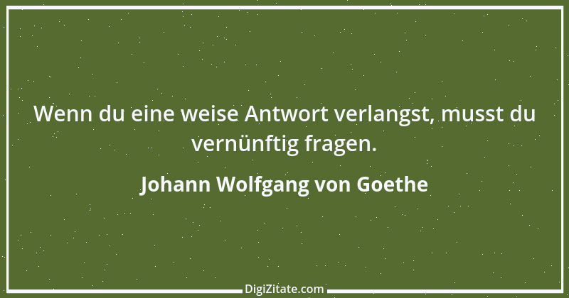 Zitat von Johann Wolfgang von Goethe 1462