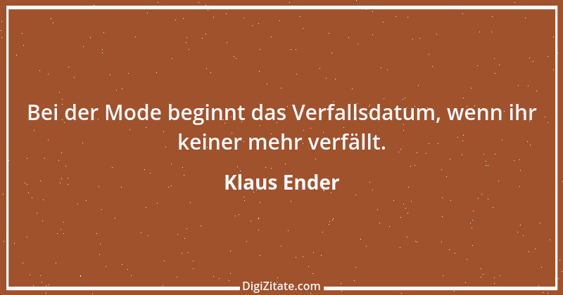 Zitat von Klaus Ender 135