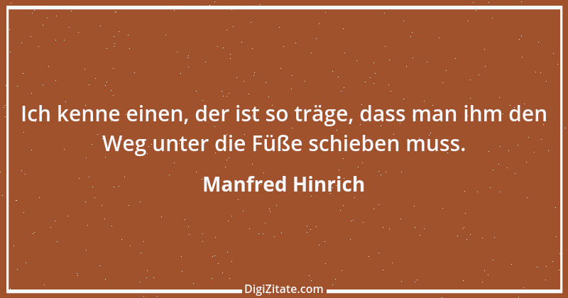 Zitat von Manfred Hinrich 2636