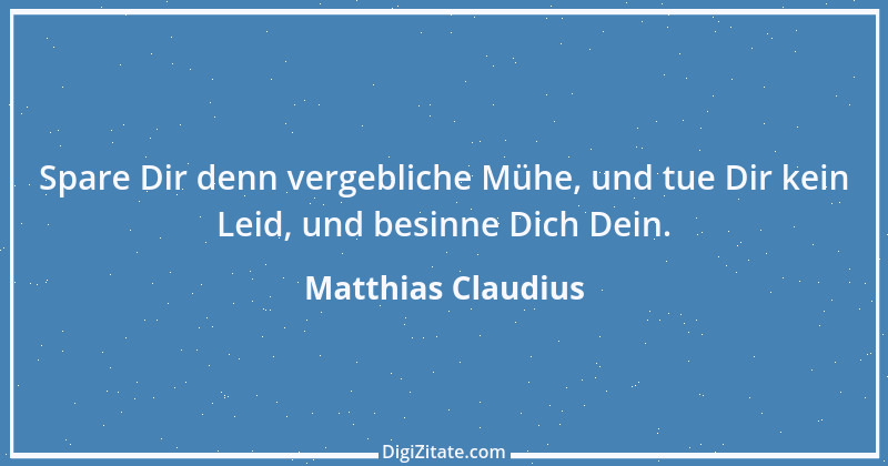 Zitat von Matthias Claudius 160