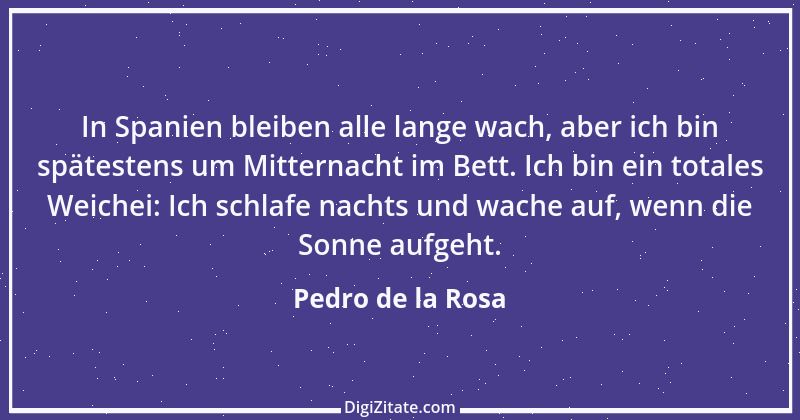 Zitat von Pedro de la Rosa 1