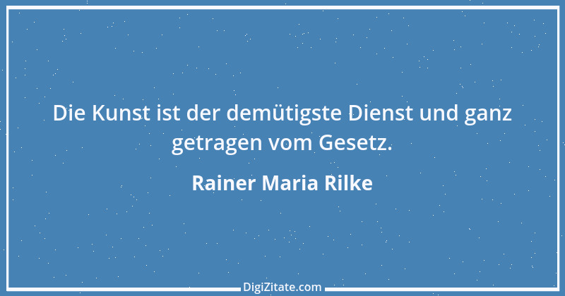 Zitat von Rainer Maria Rilke 7