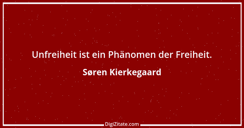 Zitat von Søren Kierkegaard 205