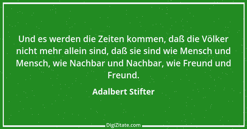 Zitat von Adalbert Stifter 37