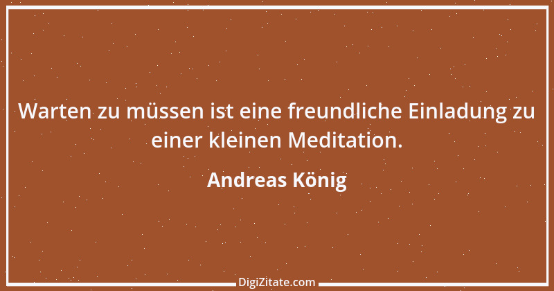 Zitat von Andreas König 5