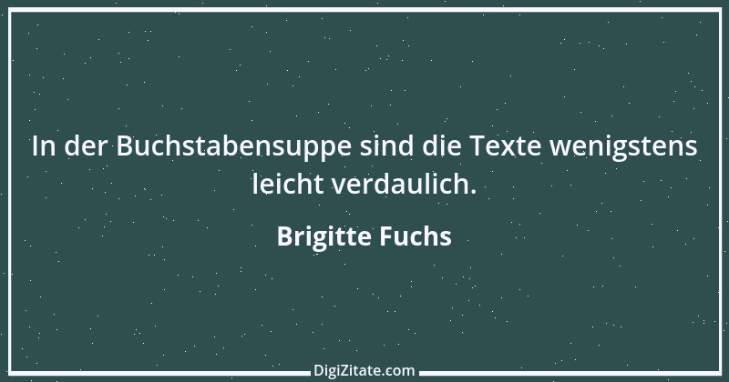 Zitat von Brigitte Fuchs 153