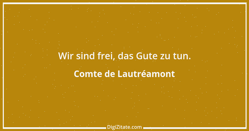 Zitat von Comte de Lautréamont 2