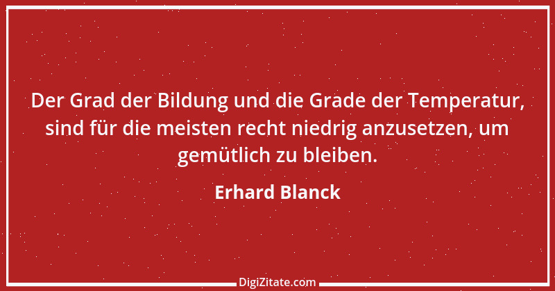 Zitat von Erhard Blanck 18