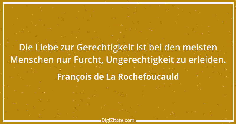 Zitat von François de La Rochefoucauld 376