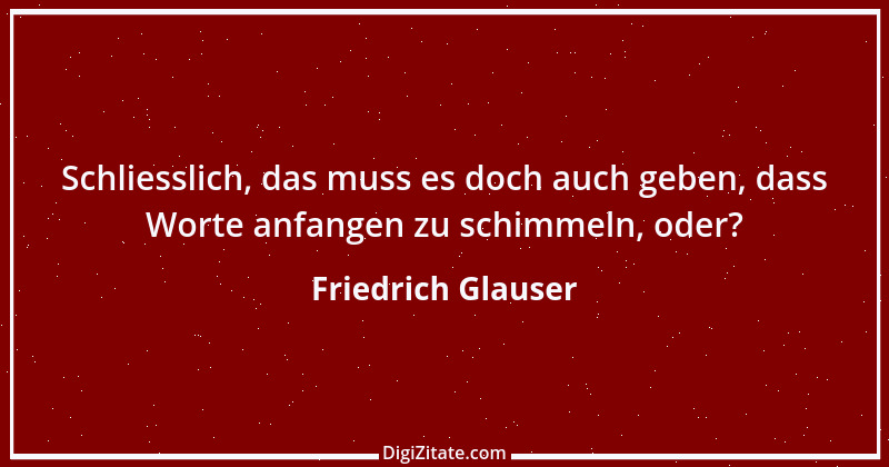 Zitat von Friedrich Glauser 3