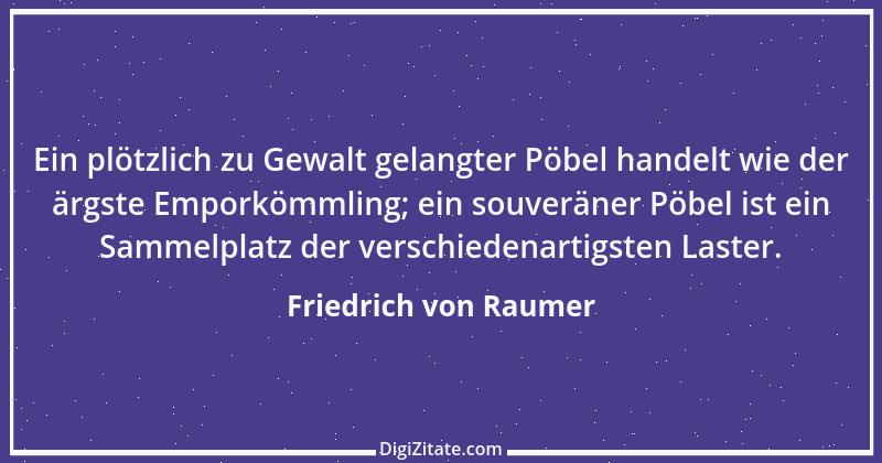 Zitat von Friedrich von Raumer 8