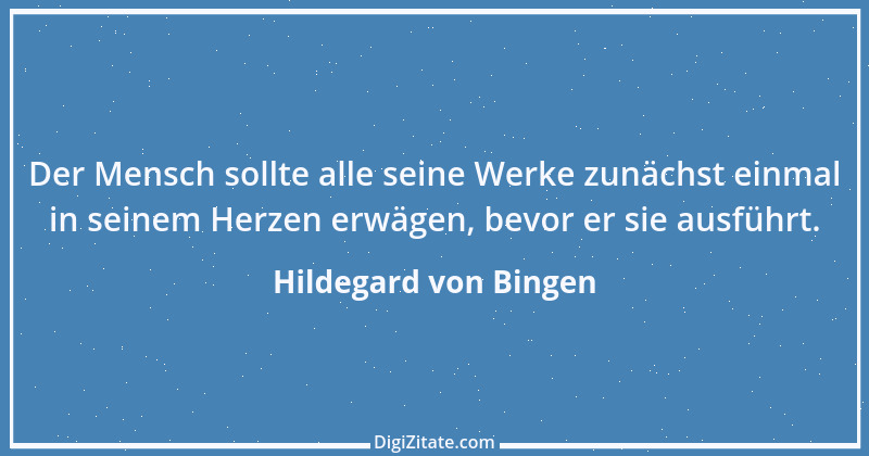 Zitat von Hildegard von Bingen 99