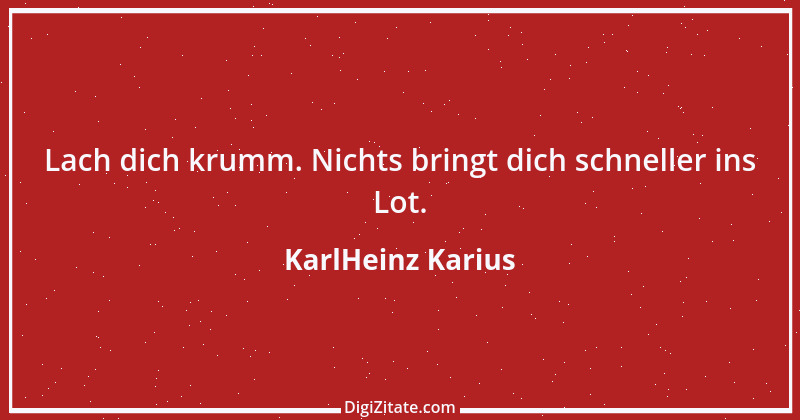 Zitat von KarlHeinz Karius 388