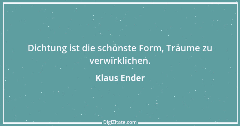 Zitat von Klaus Ender 136