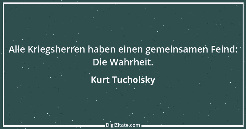 Zitat von Kurt Tucholsky 4