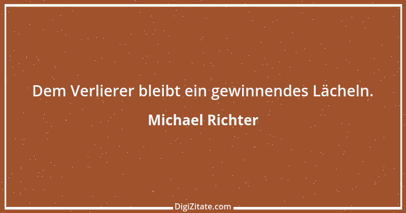 Zitat von Michael Richter 320